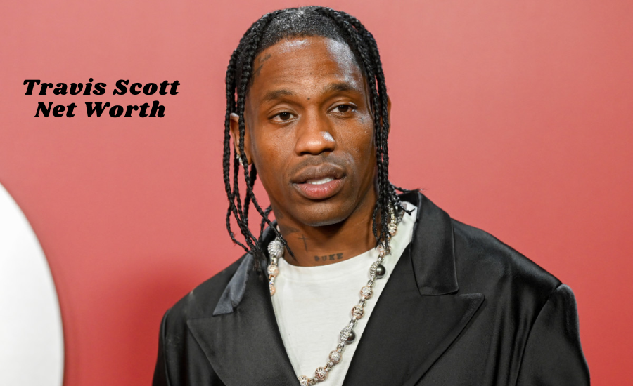 Travis Scott Net Worth: A Journey Through Music, Business, Career Success