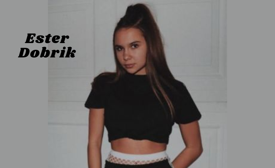 Ester Dobrik Age, Biography, Siblings, Career, Personal Life & All About David Dobrik's Sister