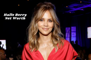 Halle Berry Net Worth Journey: From Struggles To Success